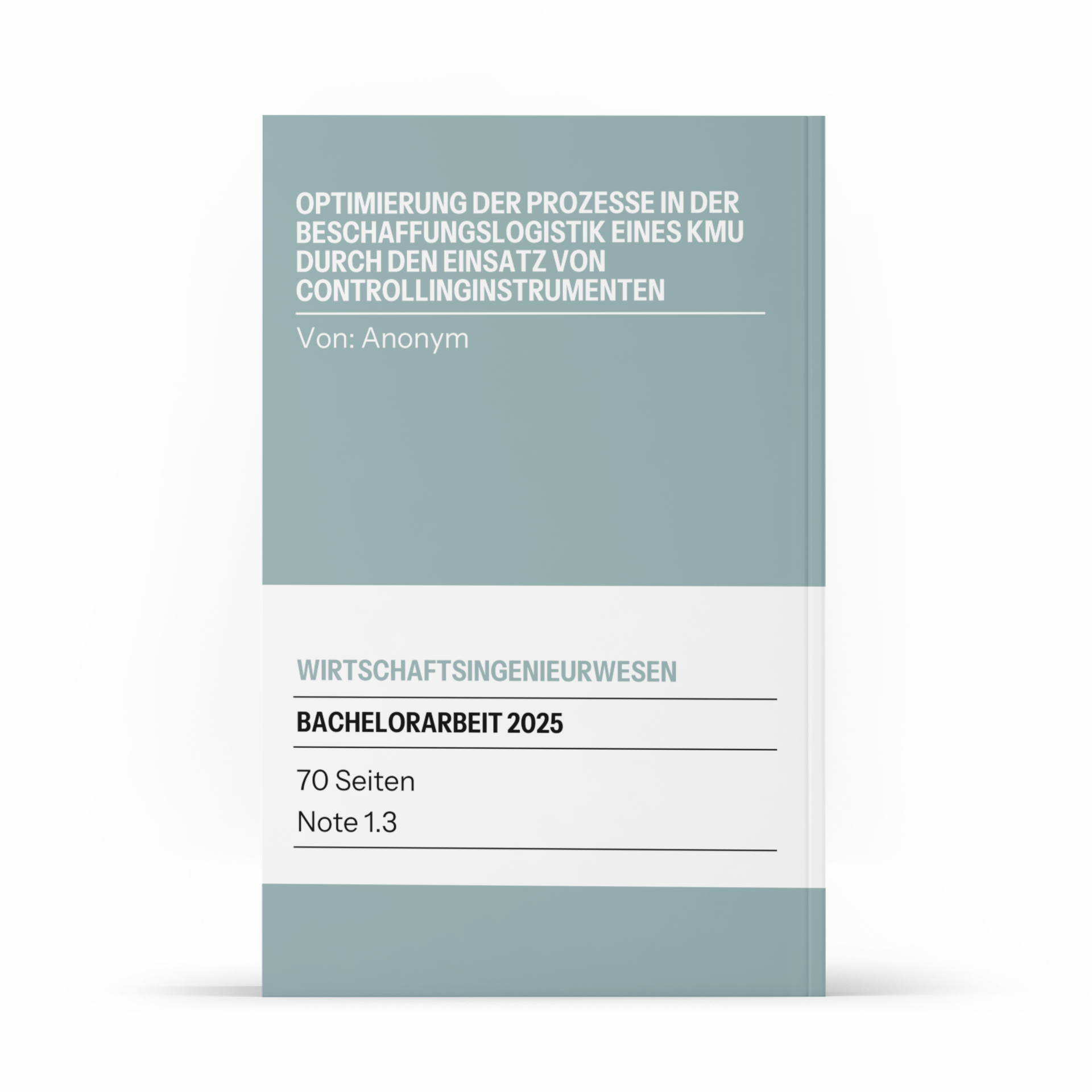 Optimierung der Prozesse in der Beschaffungslogistik eines KMU durch den Einsatz von Controllinginstrumenten
